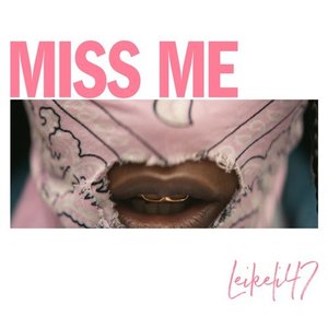 Miss Me [Explicit]