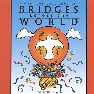 Bridges Across the World: A Multicultural Songfest
