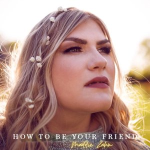 How To Be Your Friend - Single