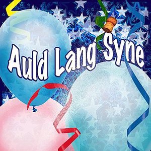 Auld Lang Syne - New Year's Eve Party