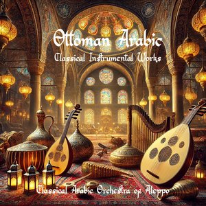 Ottoman–Arabic Classical Instrumental Works