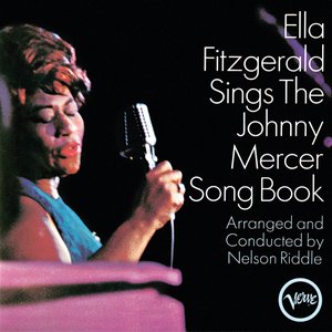 Ella Fitzgerald Sings The Johnny Mercer Songbook