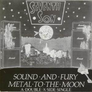 Sound And Fury / Metal To The Moon