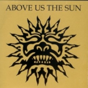 Above Us the Sun