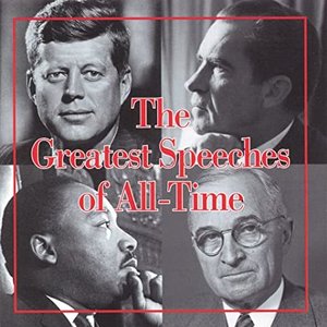The Greatest Speeches Of All Time