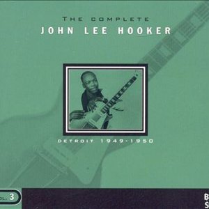 The Complete John Lee Hooker vol. 3 Detroit (Disc 2)