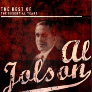 Best of the Essential Years: AL Jolson