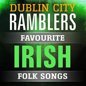 Dublin City Ramblers - Favourite Irish Folk Songs