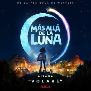 Volaré (De La Película De Netflix "Más Allá De La Luna”)