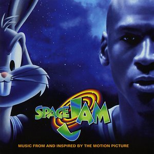 Space Jam (Music From and Inspired By The Motion Picture)
