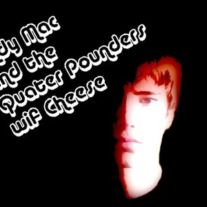 Andy Mac and the Quarter Pounders wif Cheese 的头像