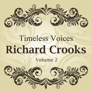 Timeless Voices: Richard Crooks Vol 2