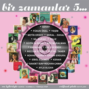Bir Zamanlar, Vol. 5