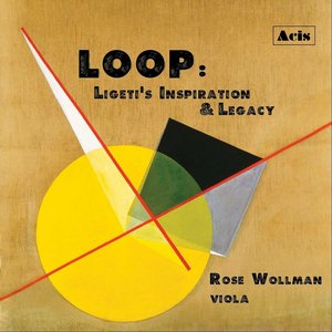 Loop: Ligeti's Inspiration & Legacy