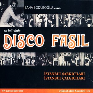 En İyileriyle Disco Fasıl (İstanbul Şarkıları, İstanbul Çalgıcıları)