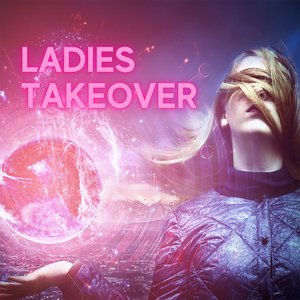 Ladies Takeover