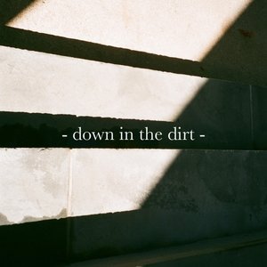 Down in the Dirt
