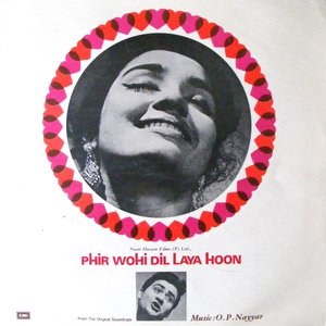Phir wohi dil laya hoon