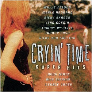 Cryin' Time Super Hits