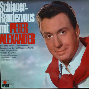 Peter Alexander - Schlager-Rendezvous Mit Peter Alexander, Vol. 2 - Zortam Music
