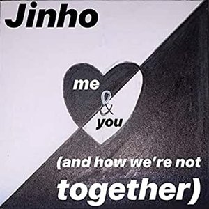 Me & You (And How We're Not Together)