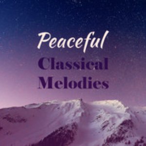 Peaceful Classical Melodies