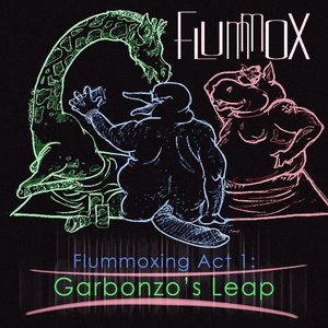 Flummoxing Act 1: Garbonzo's Leap