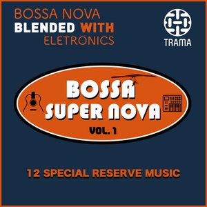 Bossa Super Nova, Vol. 1