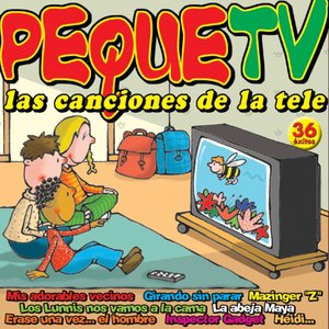 Peque TV (Las Canciones de la Tele)