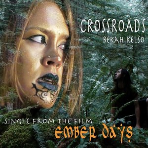 Crossroads (From the Film "Ember Days")