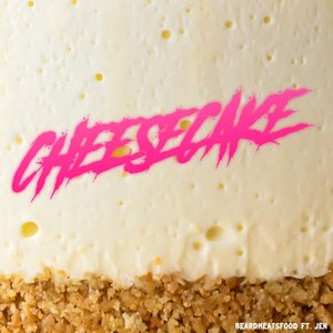 I Got Cheesecake
