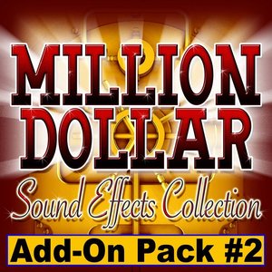 Million Dollar Sound Effects Add-On 2