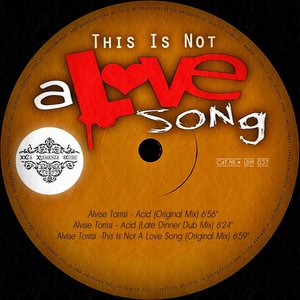 This Is Not a Love Song