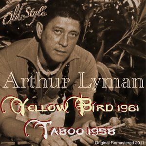 Yellow Bird 1961 & Taboo 1958 (Original Remastered 2011)