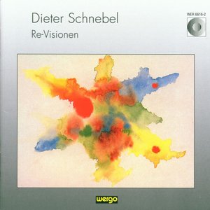 Schnebel: Re-Visionen