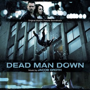 Dead Man Down (Original Motion Picture Soundtrack)