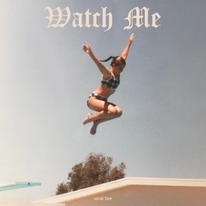 Watch Me