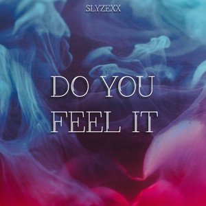 Do You Feel It - Single