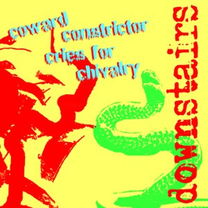 Coward Constrictor Cries for Chivalry