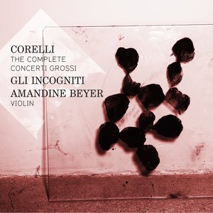 'Corelli: The Complete Concerti Grossi'の画像