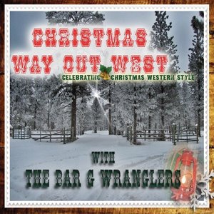 Chrsitmas Way Out West