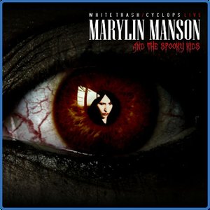 Marilyn Manson & The Spooky Kids Live: White Trash/Cyclops