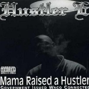 Mama Raised A Hustler