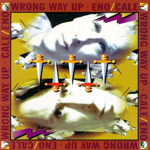 Album artwork for Wrong Way Up [Expanded Edition] by Brian Eno