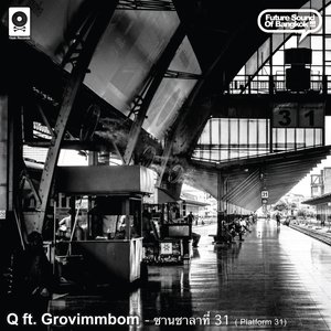 Platform 31 (feat. Grovimmbom)