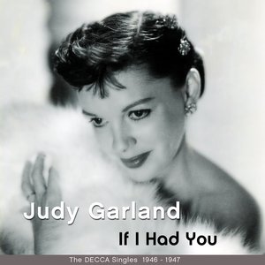 If I Had You (The Decca Singles 1946 - 1947)