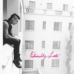 “Fashionably Late [Deluxe Edition]”的封面