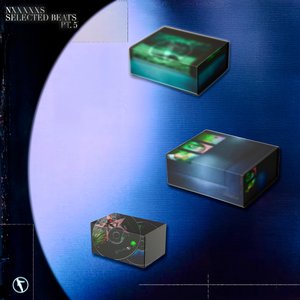 NxxxxxS 2025 Selected Beats, Pt. 5