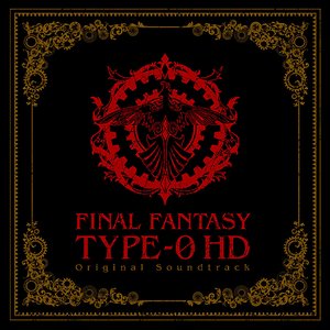 Final Fantasy Type-0 HD Original Soundtrack