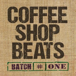 Coffee Shop Beats (Batch No. 1)